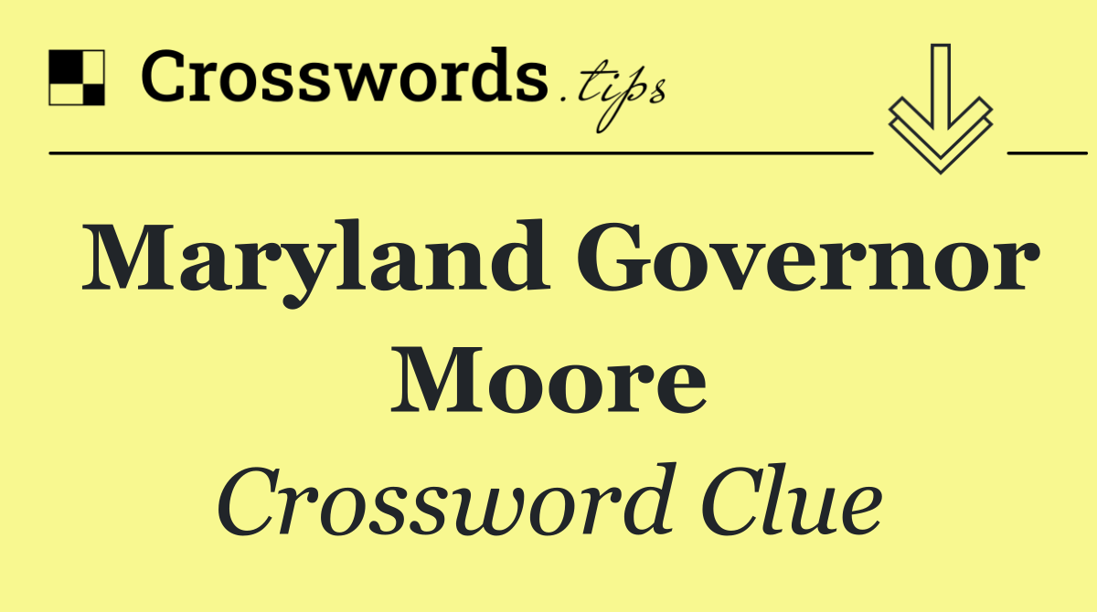 Maryland governor Moore