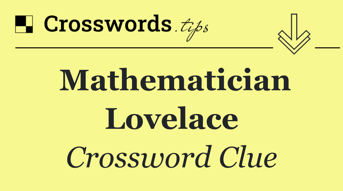 Mathematician Lovelace
