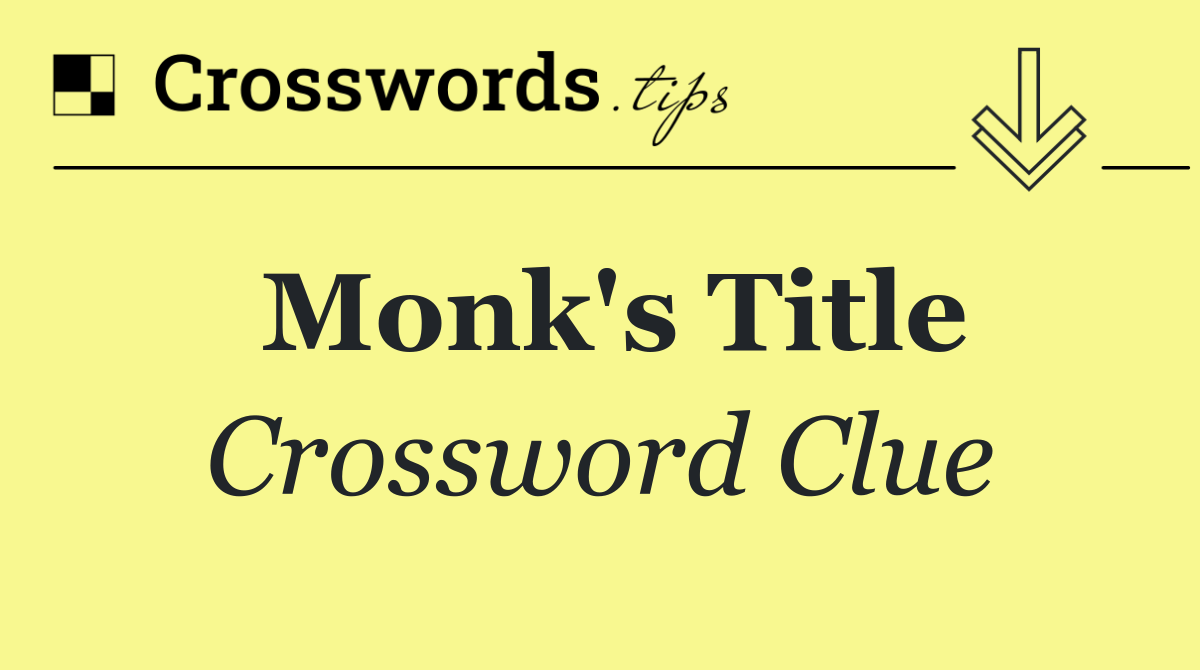 Monk's title