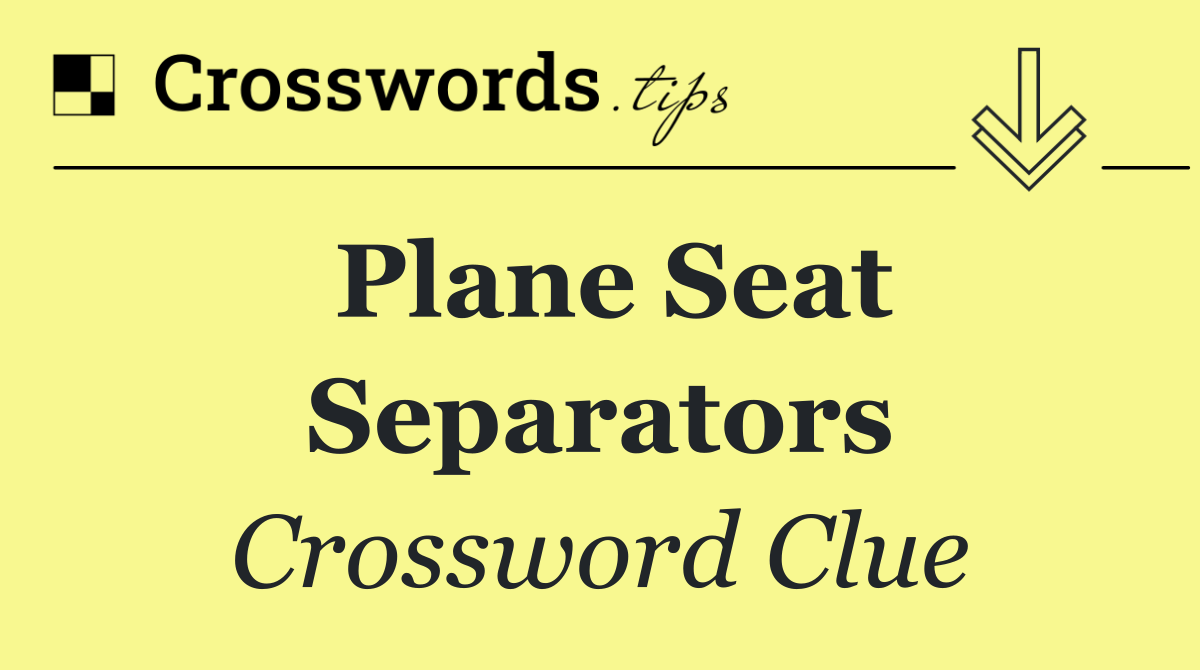 Plane seat separators