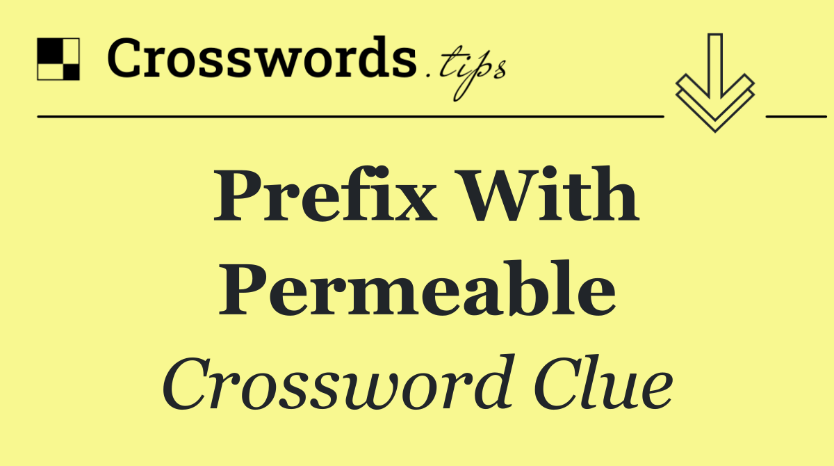 Prefix with permeable
