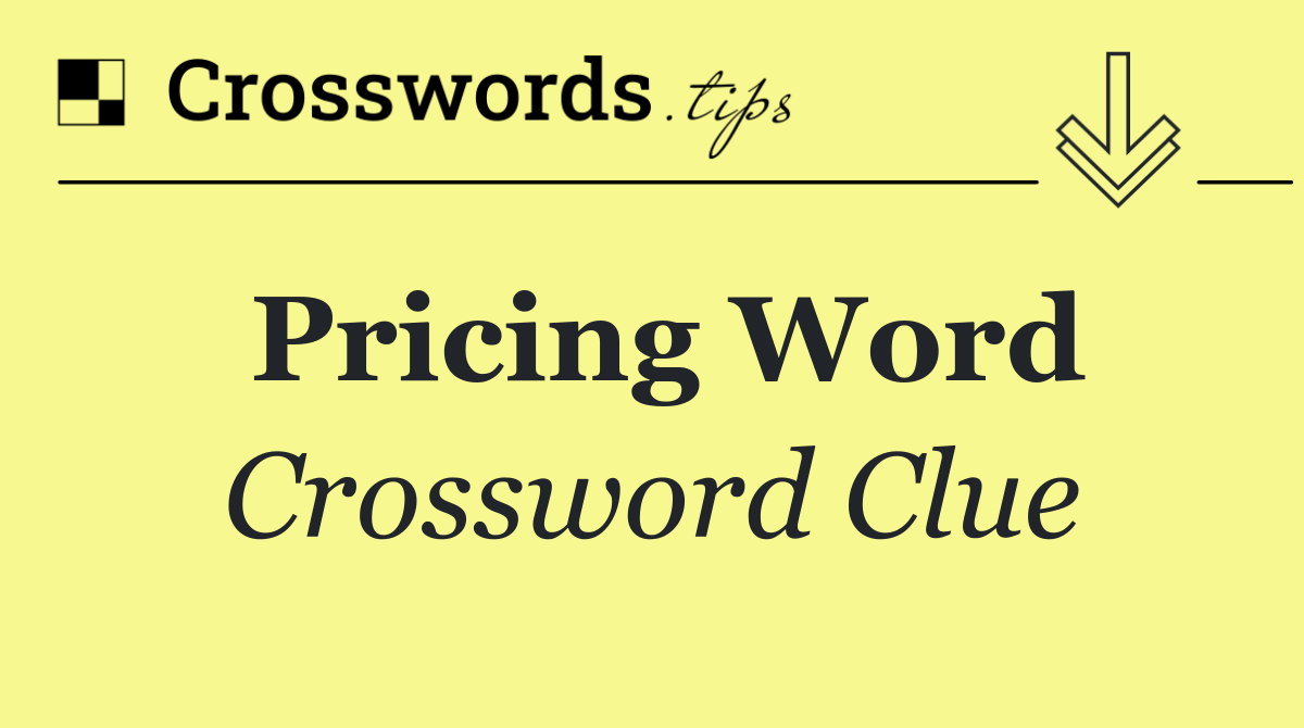 Pricing word