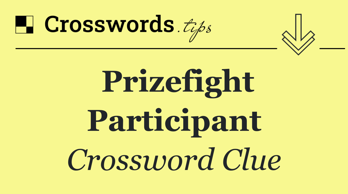 Prizefight participant