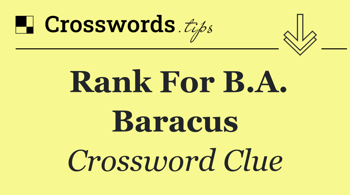 Rank for B.A. Baracus