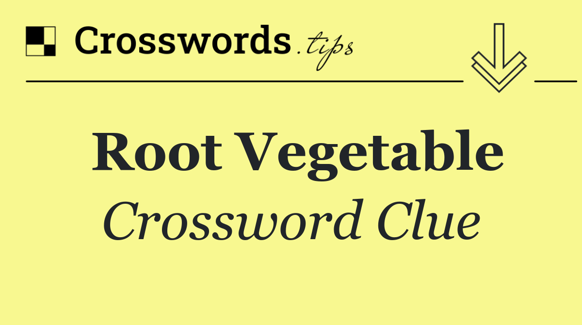 Root vegetable