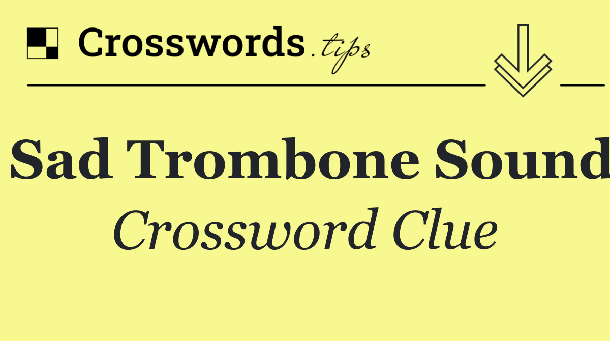 Sad trombone sound