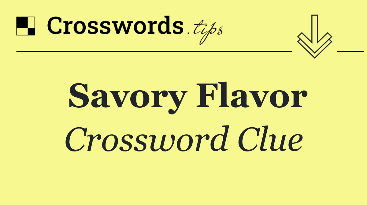 Savory flavor