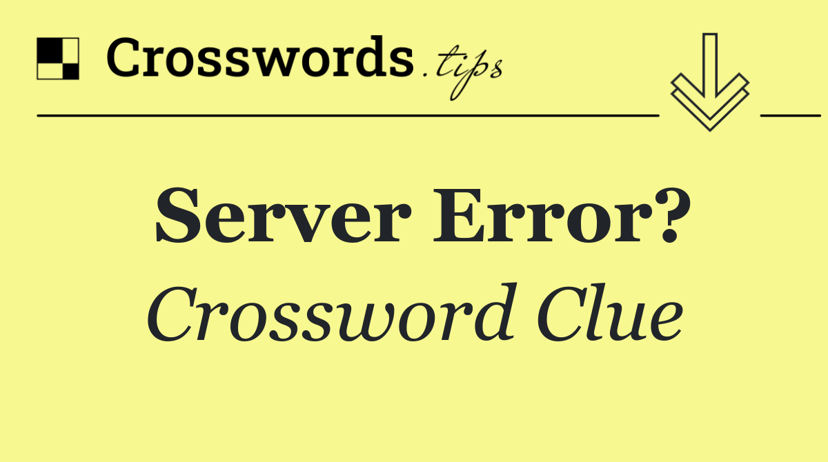 Server error?