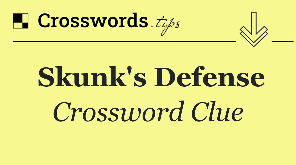 Skunk's defense