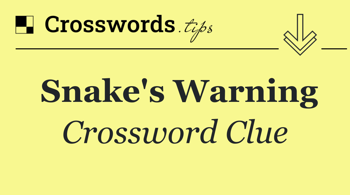 Snake's warning