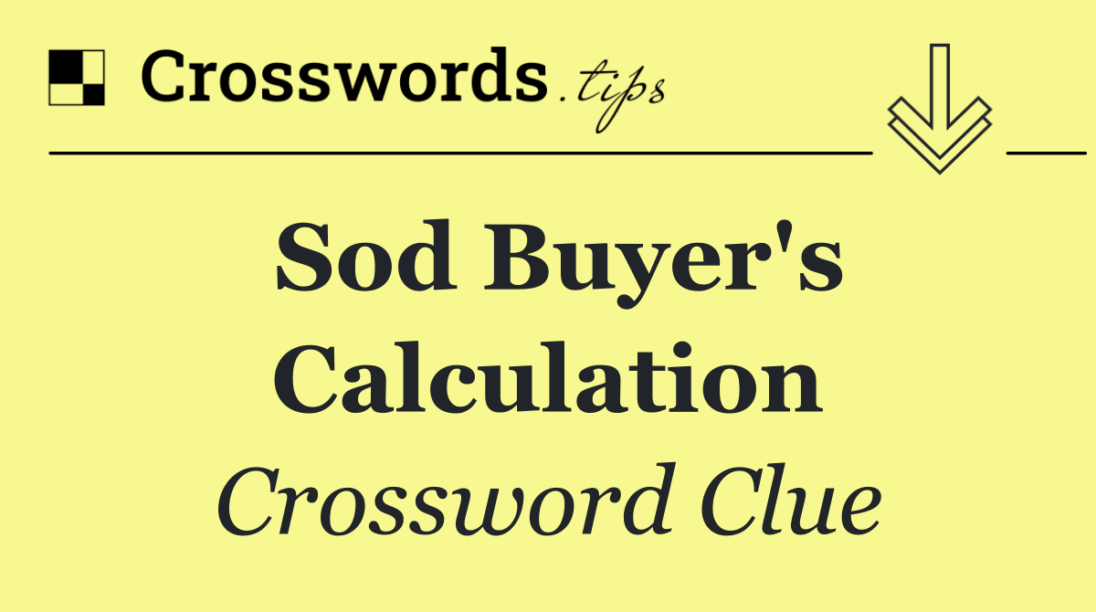 Sod buyer's calculation