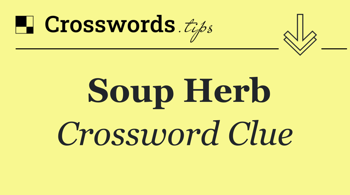 Soup herb