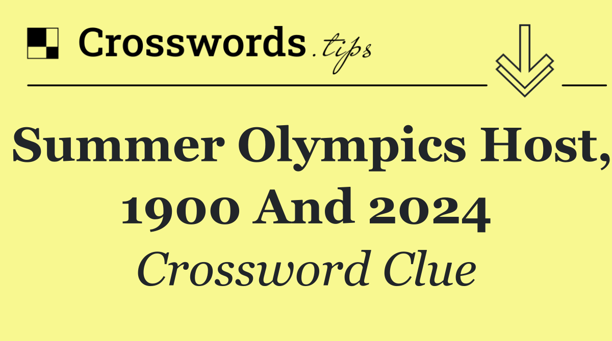 Summer Olympics host, 1900 and 2024
