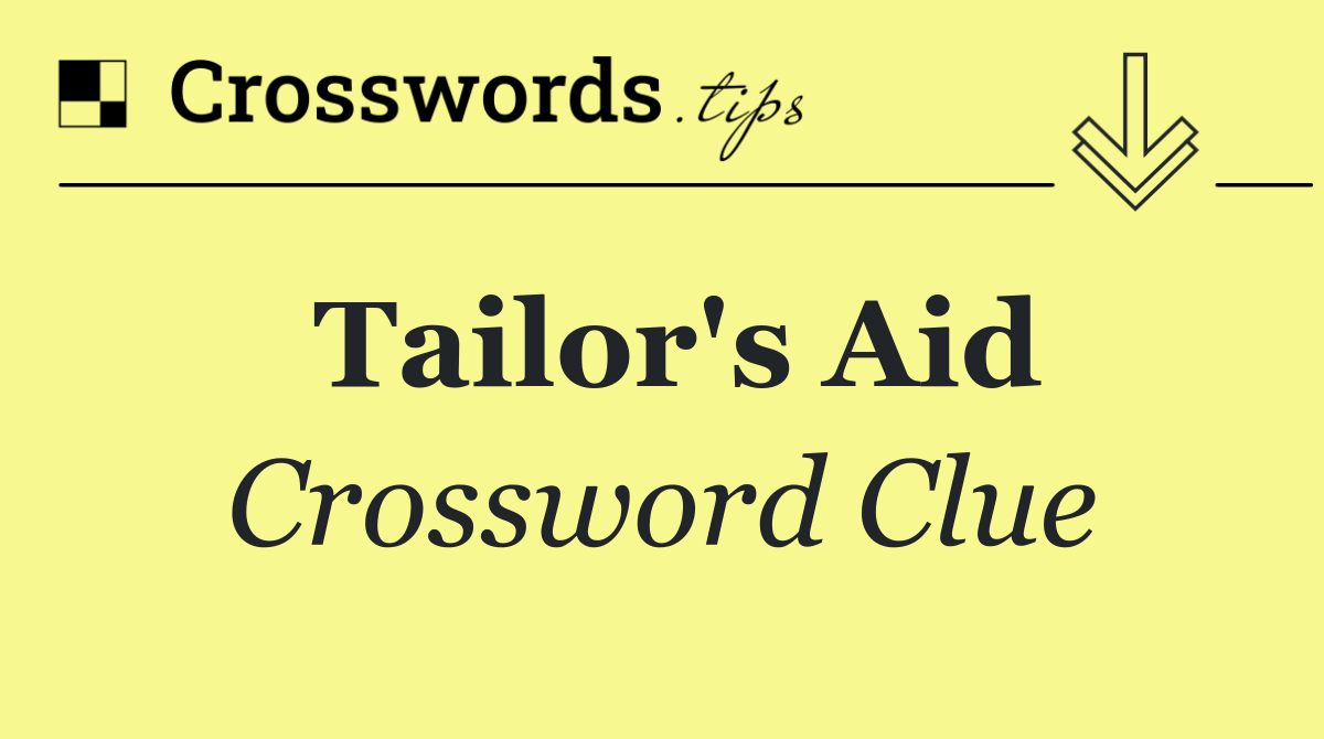 Tailor's aid