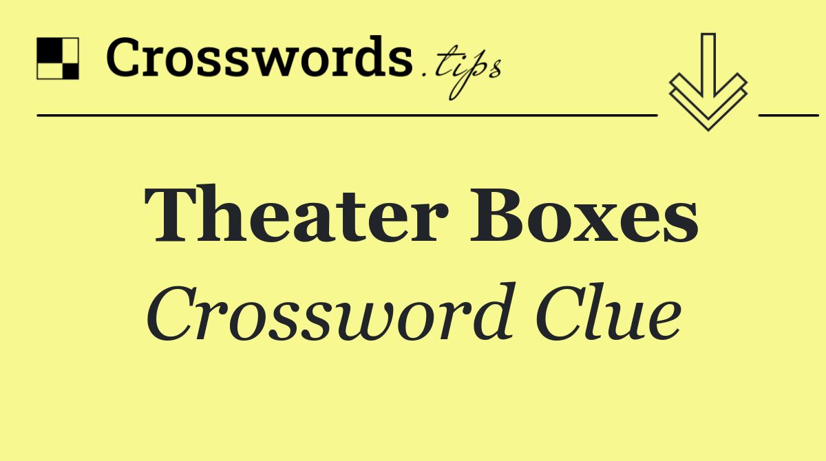 Theater boxes