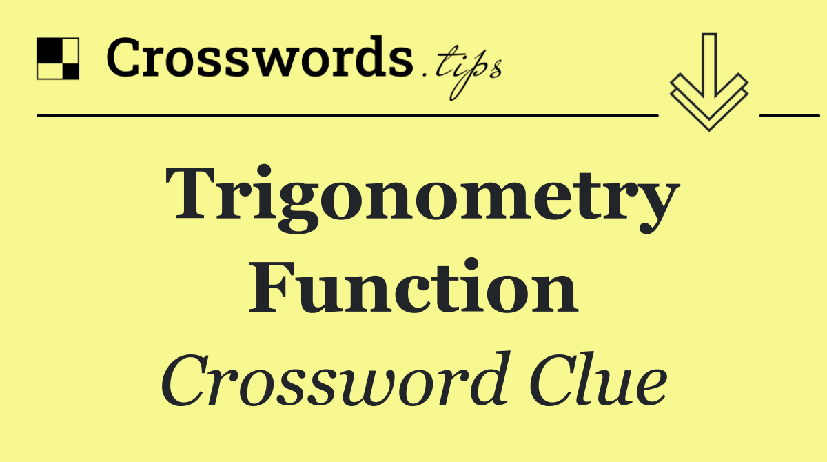Trigonometry function