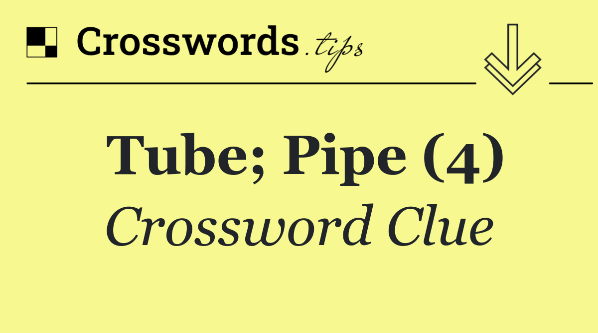 Tube; pipe (4)