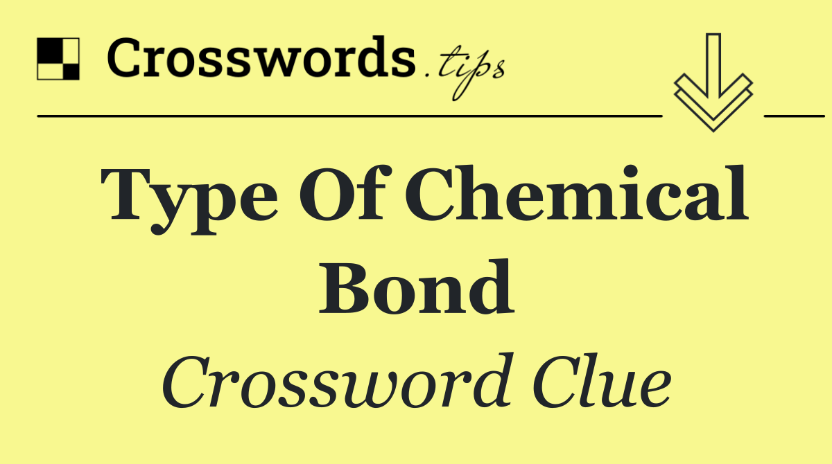 Type of chemical bond
