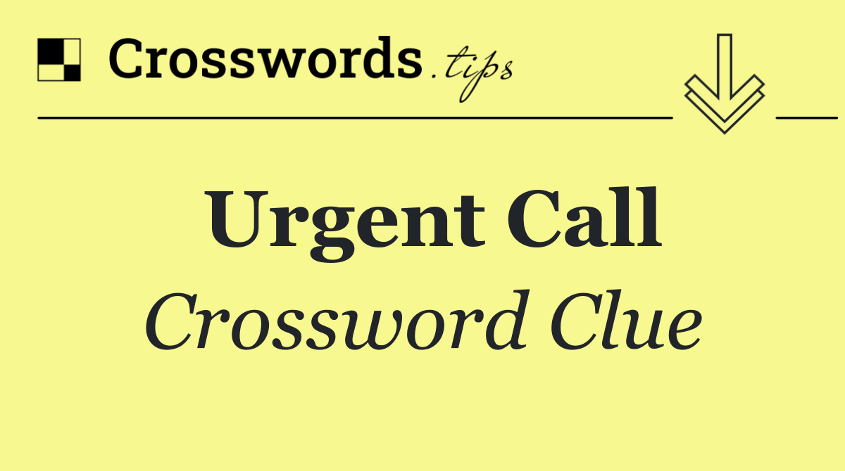 Urgent call
