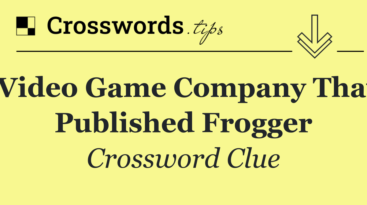 Video game company that published Frogger