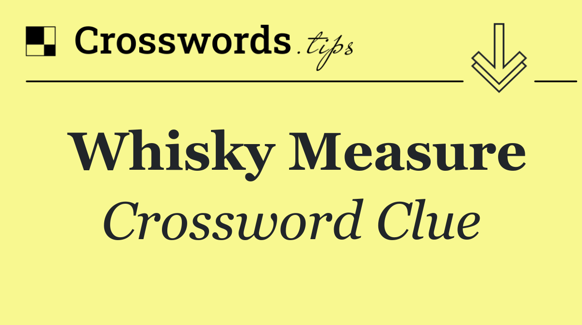 Whisky measure