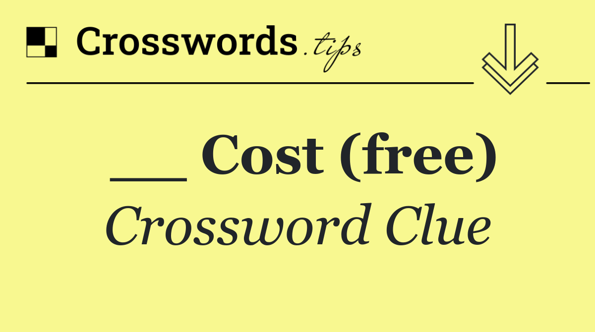 __ cost (free)