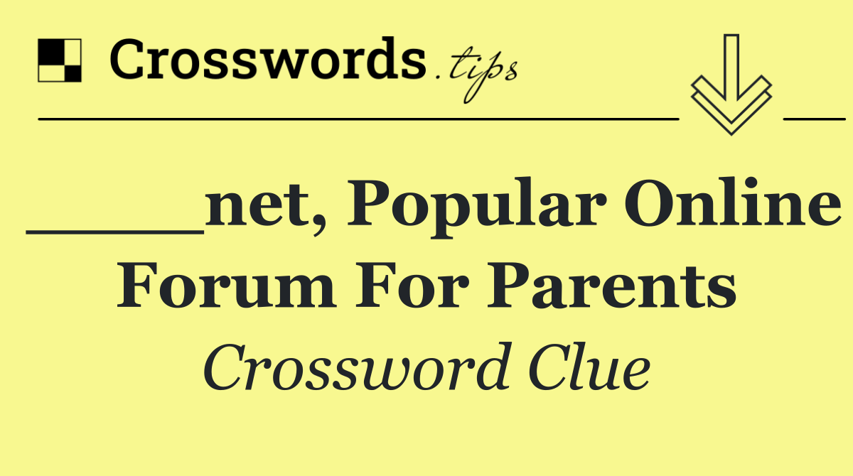 ____net, popular online forum for parents