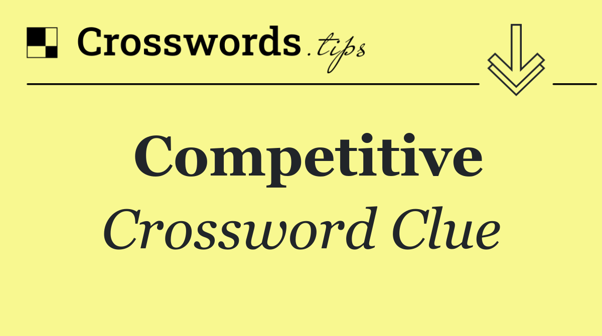 Competitive
