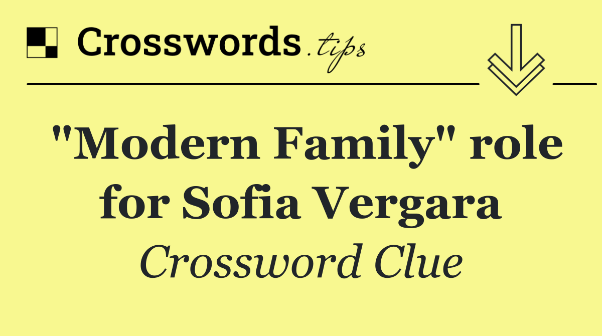 "Modern Family" role for Sofia Vergara