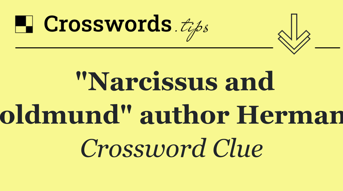 "Narcissus and Goldmund" author Hermann