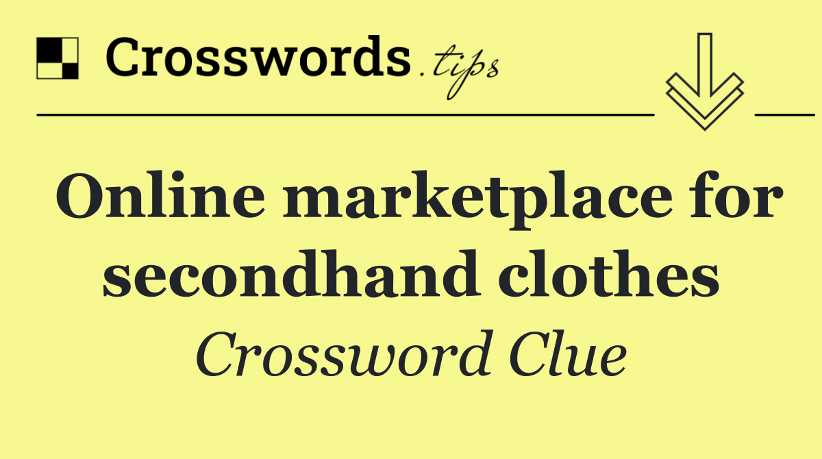 Online marketplace for secondhand clothes
