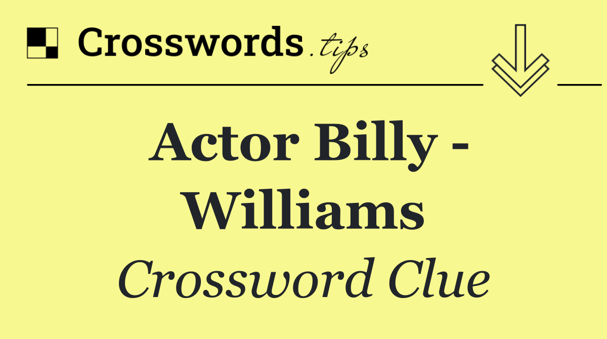 Actor Billy   Williams