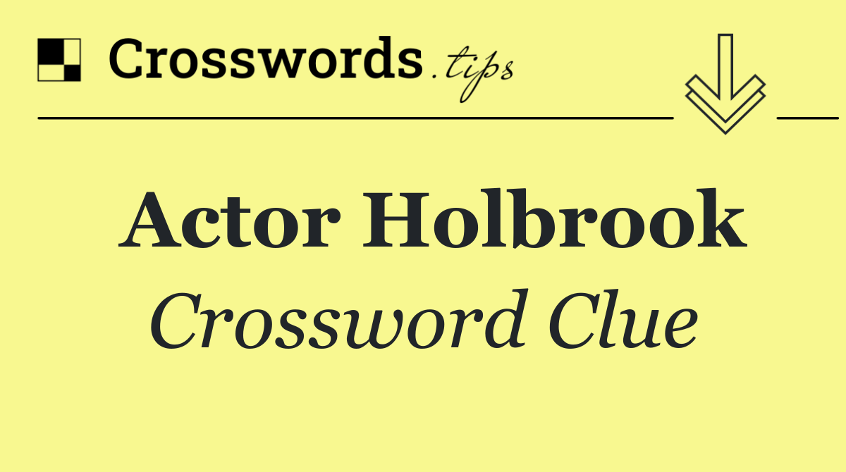 Actor Holbrook