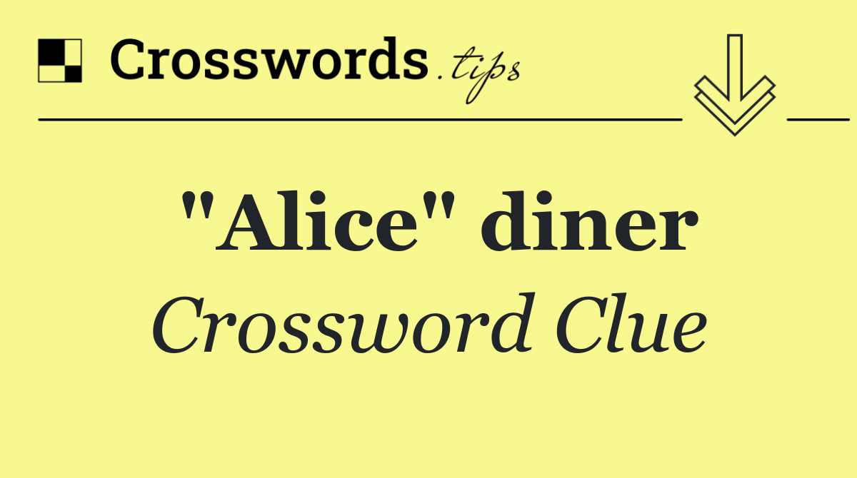 "Alice" diner