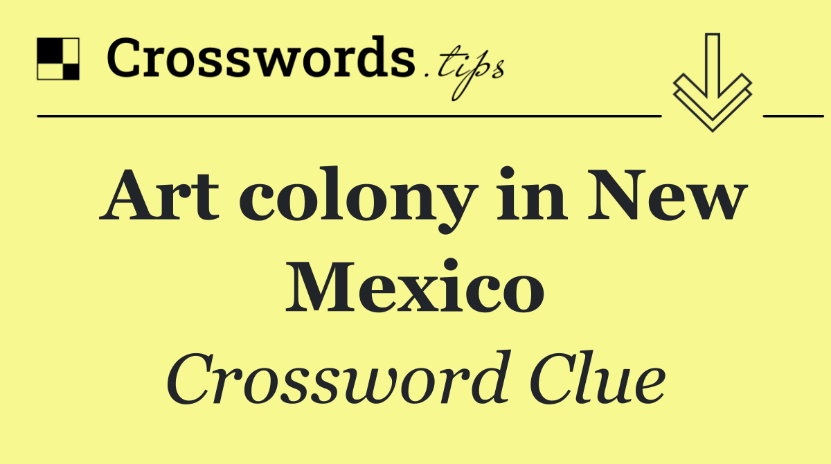 Art colony in New Mexico