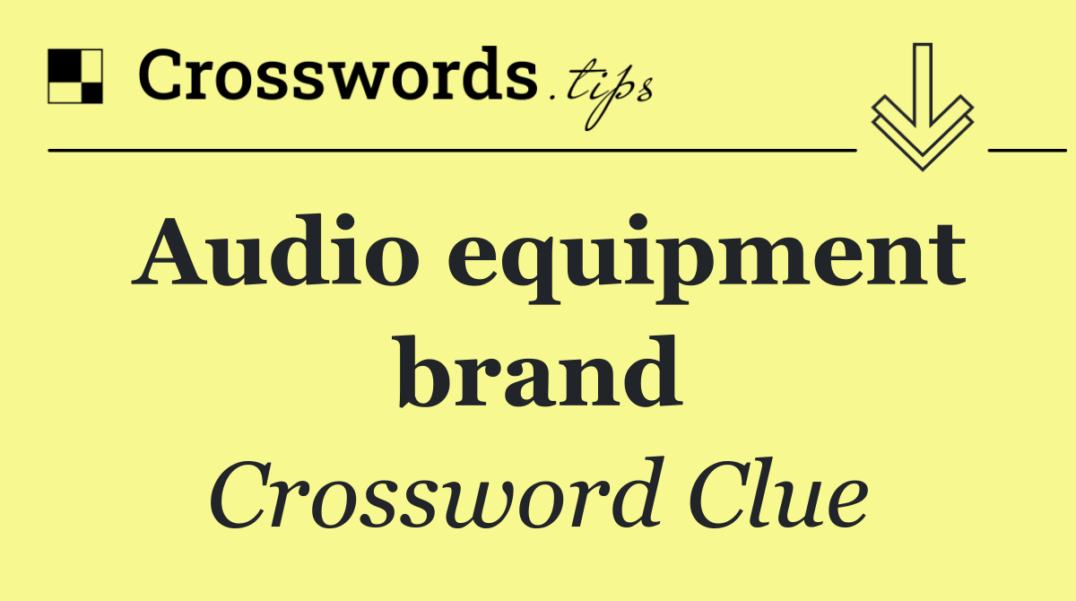 Audio equipment brand