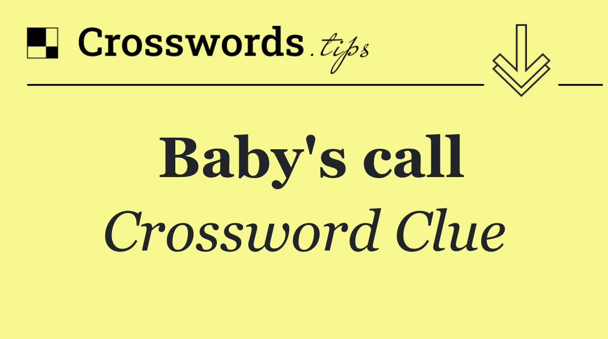 Baby's call