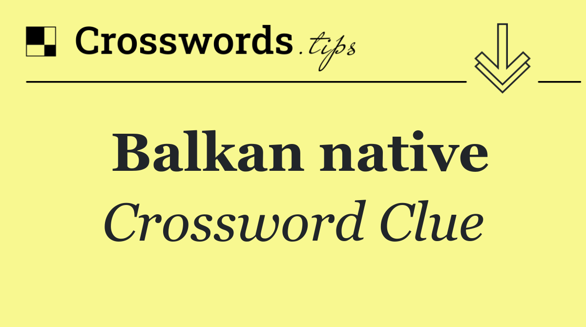 Balkan native