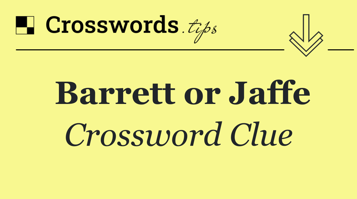 Barrett or Jaffe