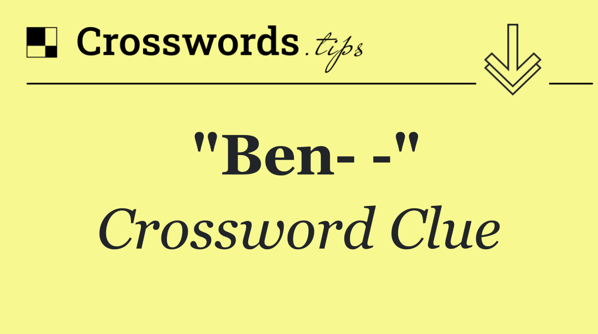 "Ben   "