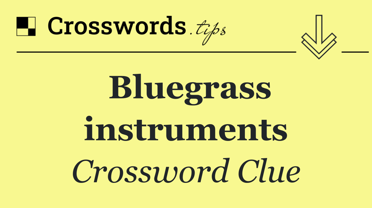 Bluegrass instruments