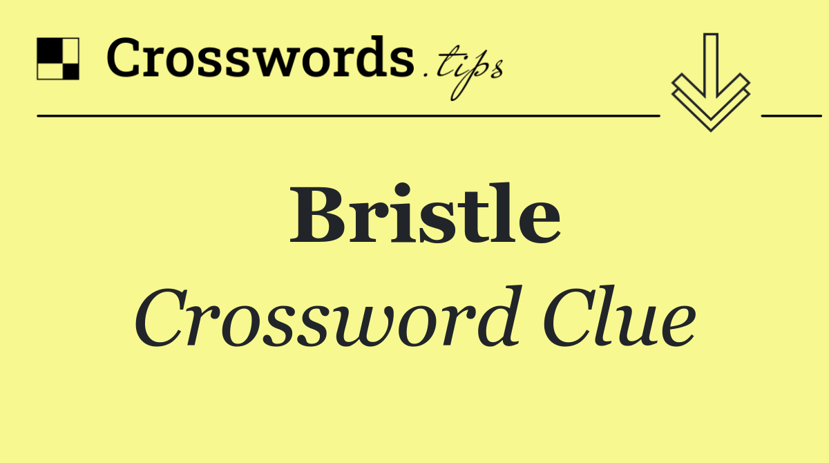 Bristle