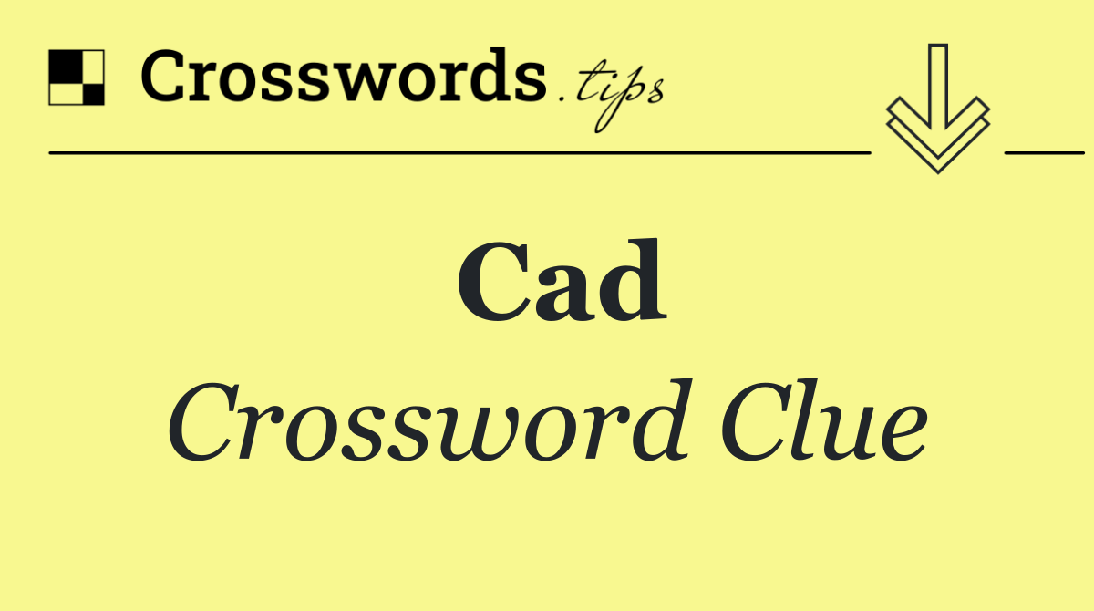 Cad