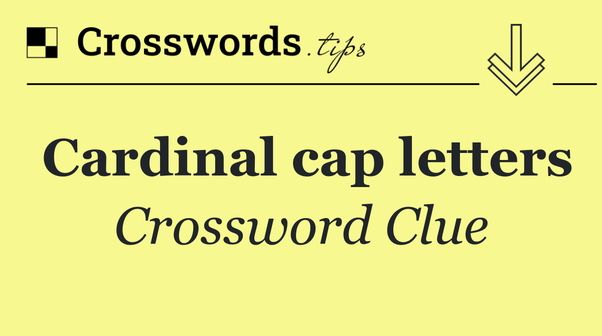 Cardinal cap letters
