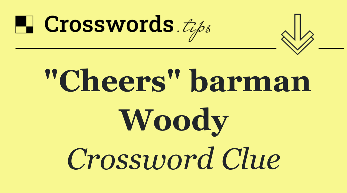"Cheers" barman Woody
