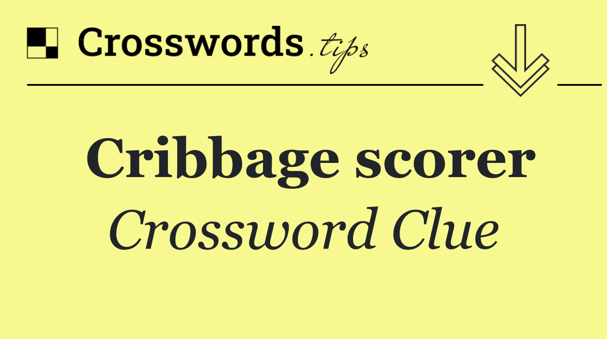 Cribbage scorer