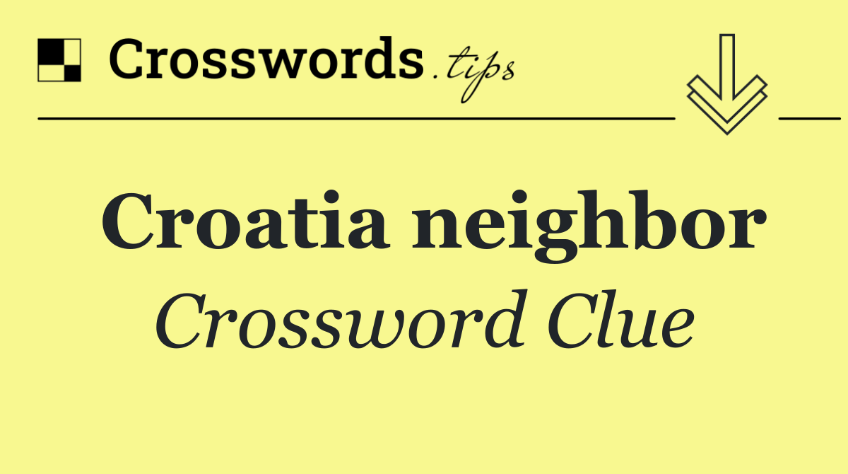 Croatia neighbor