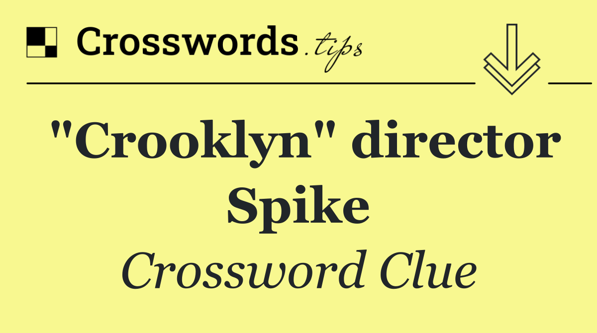 "Crooklyn" director Spike