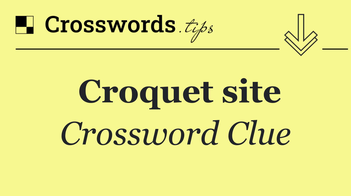 Croquet site