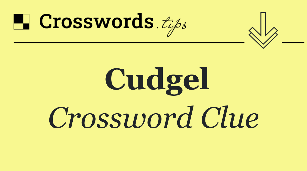 Cudgel